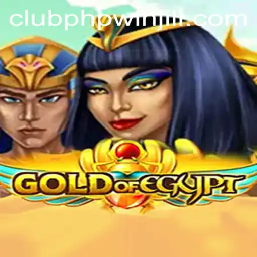 Exploring the Mystical World of GoldOfEgypt: A Comprehensive Guide with CLUBPHP.WIN