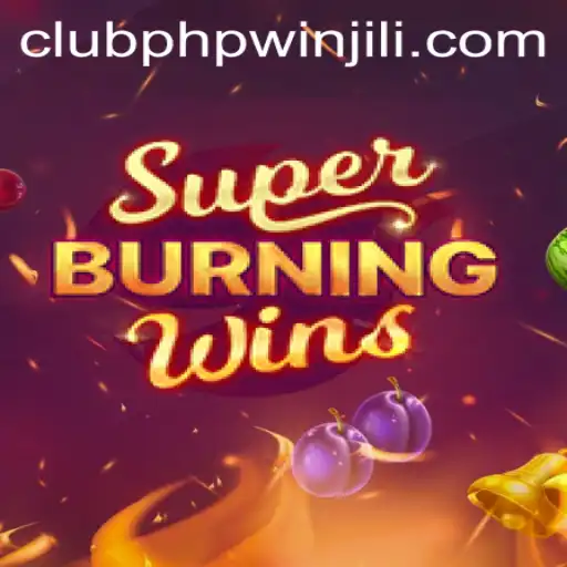 Exploring the Excitement of SuperBurningWins on CLUBPHP.WIN
